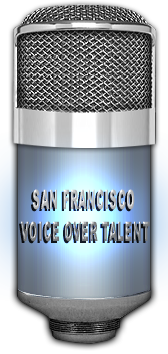 San Francisco voice over - San Francisco voice talent online - commercial talent